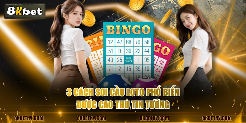 3 Cách Soi Cầu Loto Có Độ Chính Xác Cao Mà Bạn Nên Thử 3 3 cách soi cầu loto phổ biến được cao thủ tin tưởng