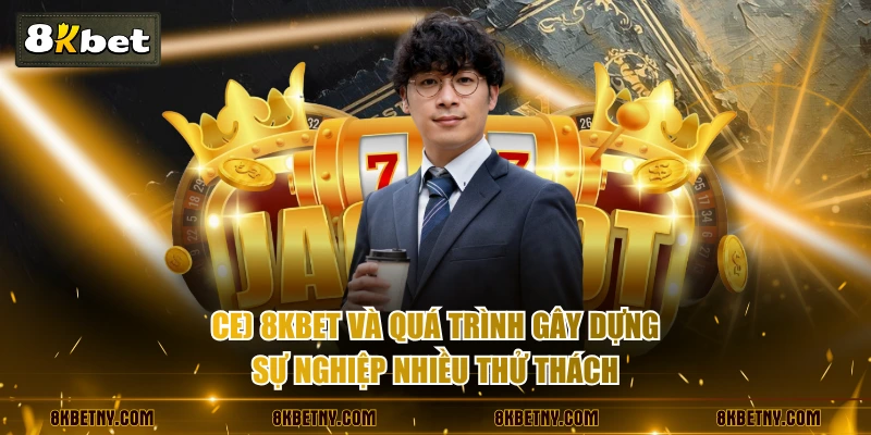 CEO Được Nguyễn - "Thuyền Trưởng" Đưa 8KBET Vươn Tầm Quốc Tế 2 CEO 8KBET và quá trình gây dựng sự nghiệp nhiều thử thách