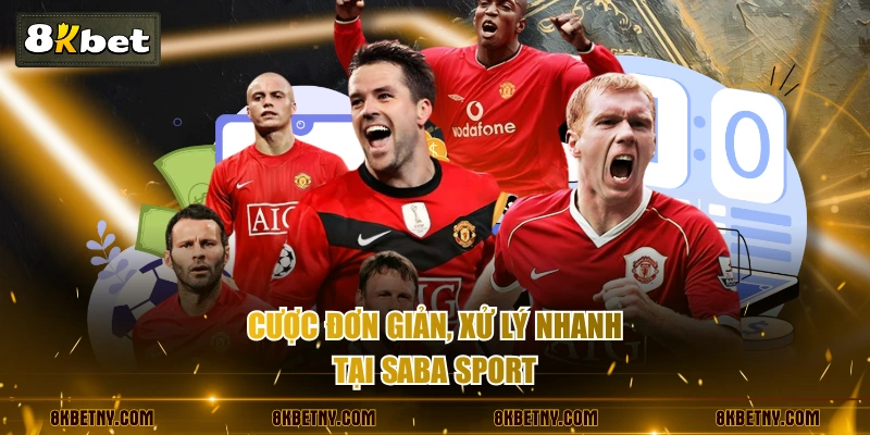 SABA Sport - Đặt Cược Với Hơn 1000 Kèo Hot Mỗi Ngày 2 Cược đơn giản, xử lý nhanh tại SABA Sport