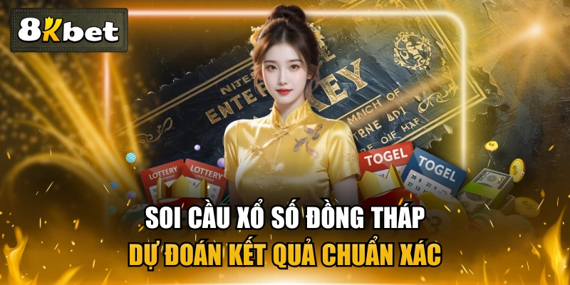 Soi Cầu Xổ Số Đồng Tháp - Dự Đoán Kết Quả Chuẩn Xác 1 Soi Cầu Xổ Số Đồng Tháp - Dự Đoán Kết Quả Chuẩn Xác