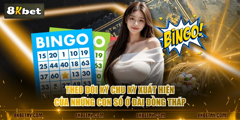 Soi Cầu Xổ Số Đồng Tháp - Dự Đoán Kết Quả Chuẩn Xác 4 Theo dõi kỹ chu kỳ xuất hiện của những con số ở đài Đồng Tháp